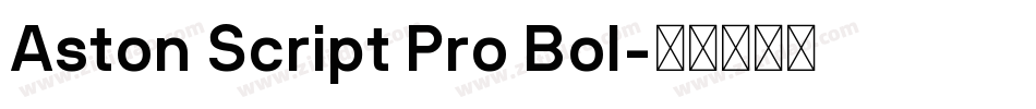 Aston Script Pro Bol字体转换